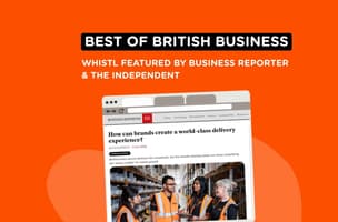 Whistl featured as Best of British Business by Business Reporter and The Independent